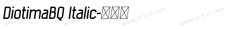 DiotimaBQ Italic字体转换